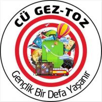 cü gez-toz gençlik bir defa yaşanır