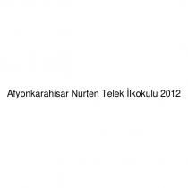 afyonkarahisar nurten telek ilkokulu 2012