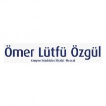 ömer lütfü özgül kimyevi maddeler ithalat-ihracat