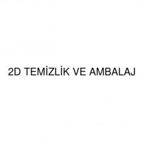 2d temizlik ve ambalaj