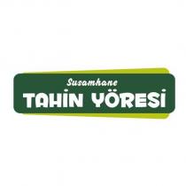 susamhane tahin yöresi
