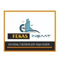 fk fekas inşaat güvenli değerler inşa eder