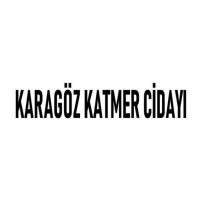 karagöz katmer cidayı