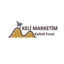 keli marketim kaliteli fırsat