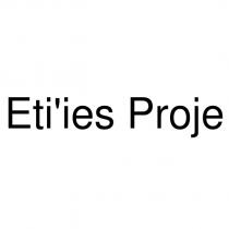 eti'ies proje