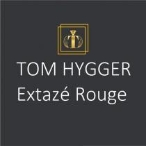 t tom hygger extazé rouge