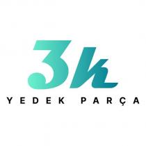 3k yedek parça