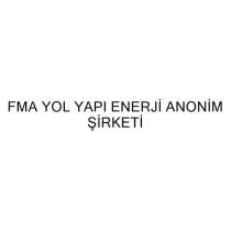 fma yol yapı enerji anonim şirketi