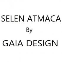 selen atmaca by gaia design