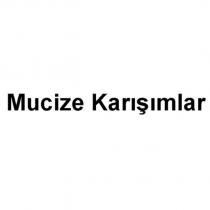 mucize karışımlar