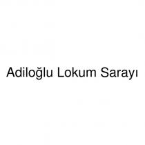 adiloğlu lokum sarayı