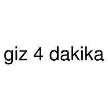 giz 4 dakika
