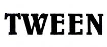 tween