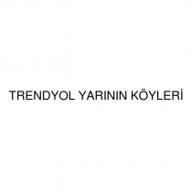 trendyol yarının köyleri