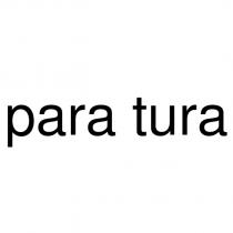 para tura