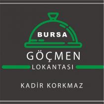 bursa göçmen lokantası kadir korkmaz