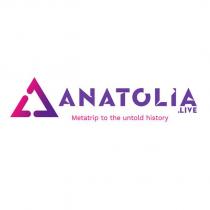 anatolia.live metatrip to the untold history