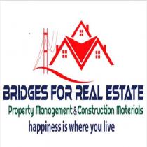 bridges for real estate property management&construction materials happiness is where you live