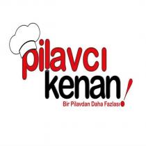 pilavcı kenan bir pilavdan daha fazlası