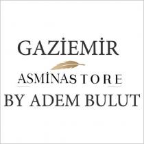 gaziemir asminastore by adem bulut
