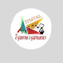 itmtal öğrenci günleri
