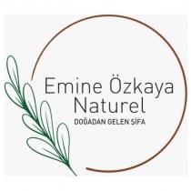 emine özkaya naturel doğadan gelen şifa