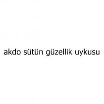akdo sütün güzellik uykusu