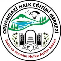 orhangazi halk eğitim merkezi 1974 ilmin ve sanatın halka açılan kapısı
