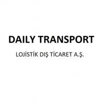 daıly transport lojistik dış ticaret a.ş.