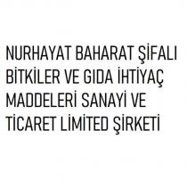 nurhayat baharat şifalı bitkiler ve gıda ihtiyaç maddeleri sanayi ve ticaret limited şirketi