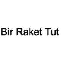 bir raket tut