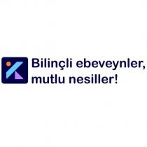 bilinçli ebeveynler, mutlu nesiller!