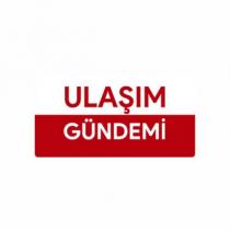 ulaşım gündemi