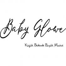 baby glowe küçük bedende büyük mucize