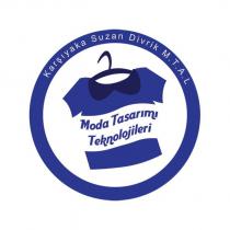 karşıyaka suzan divrik m.t.a.l. moda tasarımı teknolojileri