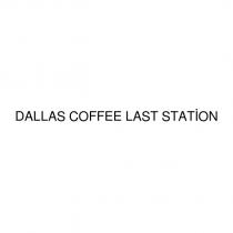 dallas coffee last station