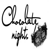 chocolate nights