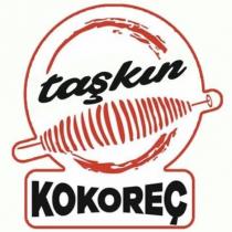 taşkın kokoreç