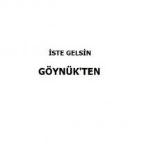 iste gelsin göynük'ten