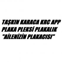 taşkın karaca krc app plaka pleksi plakalık ailenizin plakcısı