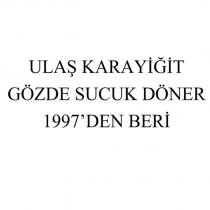 ulaş karayiğit gözde sucuk döner 1997'den beri
