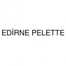 edirne pelette