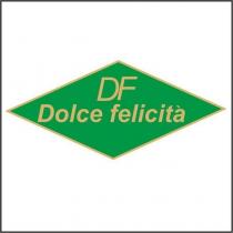 df dolce felicita