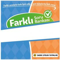 farklı sorularla farkı fark edip aynı konularda fark yarat farklı soru bankası su sadık uygun yayınları