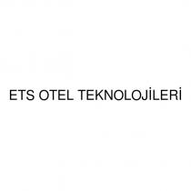 ets otel teknolojileri