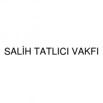 salih tatlıcı vakfı