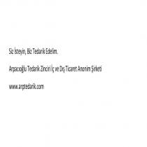 siz isteyin, biz tedarik edelim. arpacıoğlu tedarik zinciri iç ve dış ticaret anonim şirketi www.arptedarik.com
