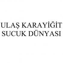 ulaş karayiğit sucuk dünyası