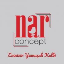 nar concept evinizin yumuşak kalbi