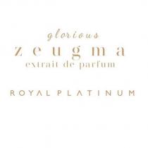 glorious zeugma extrait de parfum royal platinum